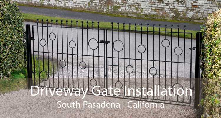 Driveway Gate Installation South Pasadena - California