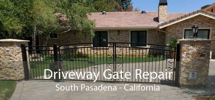 Driveway Gate Repair South Pasadena - California
