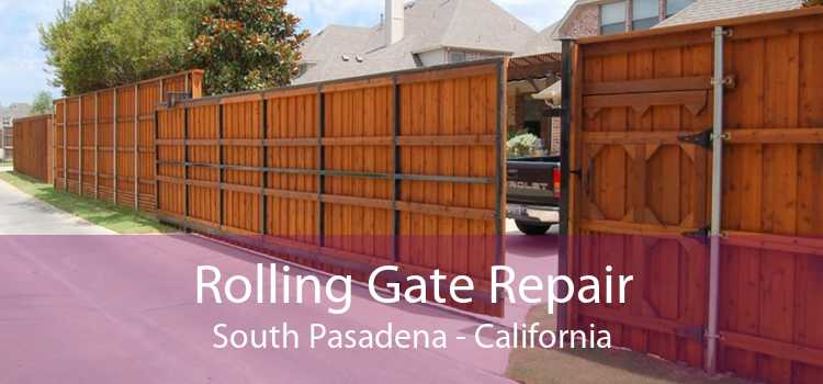 Rolling Gate Repair South Pasadena - California